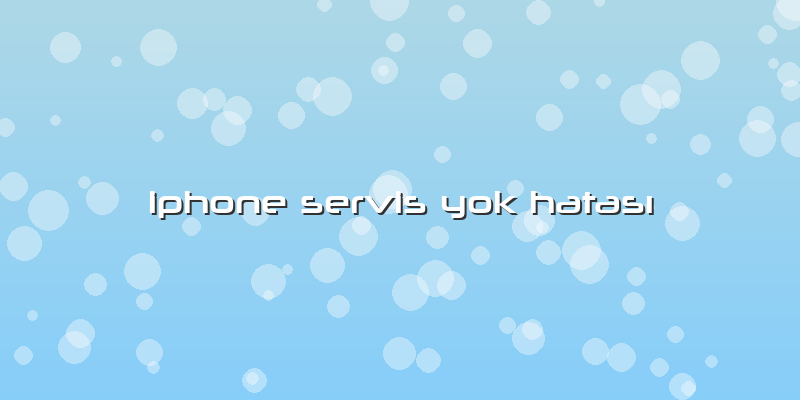 Iphone Servis Yok Hatası